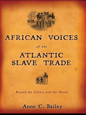 cover image of African Voices of the Atlantic Slave Trade